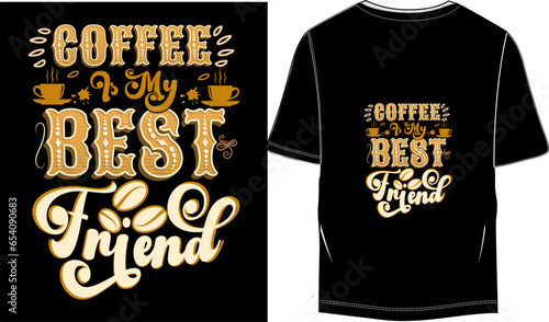 Coffee is my best friend Coffee lover Retro  Vintage t-shirt Design Template 

