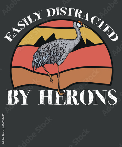 Easily distracted by herons T-shirt design vector, Herons birds,  sunset, vintage, blue heron Heron,
