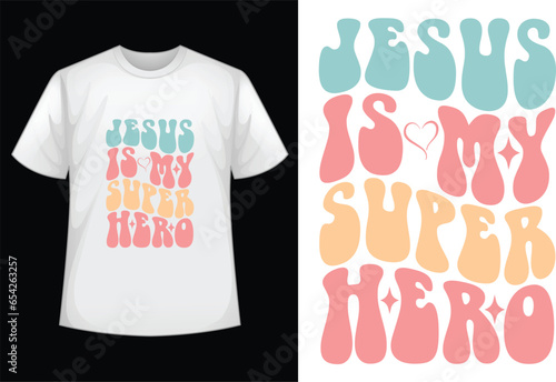 Jesus is My Super Hero retro svg design