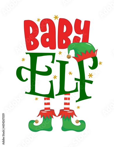 Baby Elf - phrase for Christmas Mother clothes or ugly sweaters. Hand drawn lettering for Xmas greetings cards, invitations. Good for t-shirt, mug, gift, printing press. Santa's Little Helper.