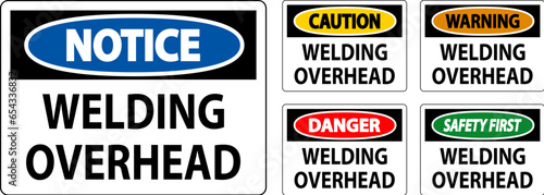 Danger Sign Welding Overhead