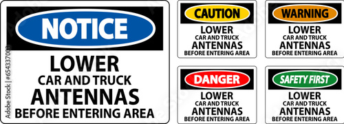 Danger Sign Lower Car And Truck Antennas Before Entering Area
