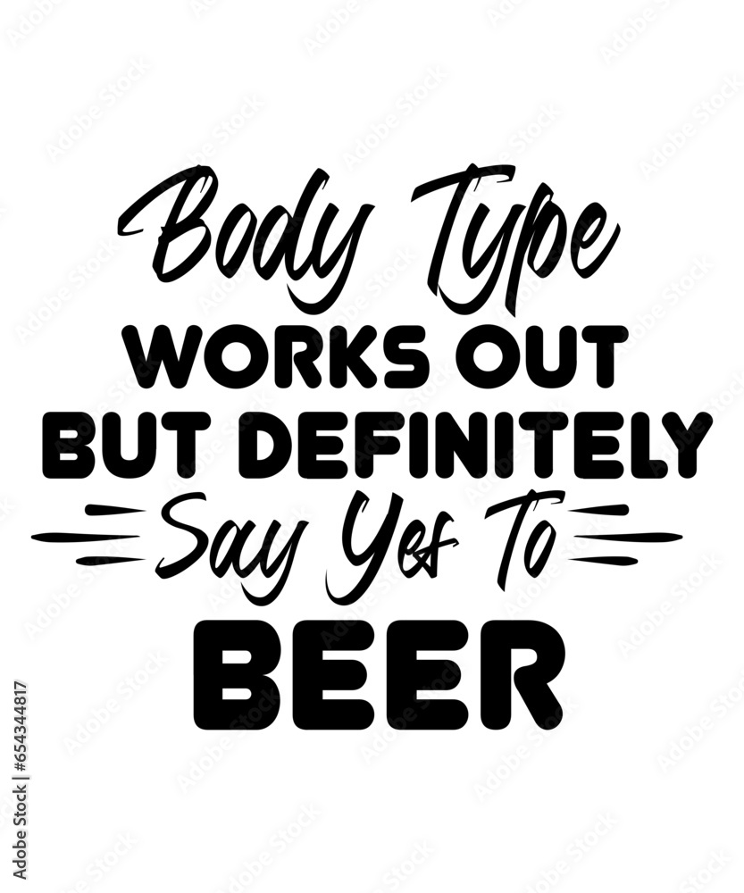 body type works out but definitely say yes to beer svg - obrazy, fototapety, plakaty 