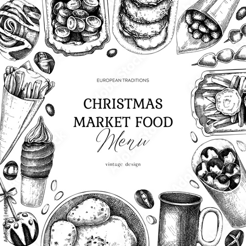 Christmas market food menu design. Hand-drawn vector illustration. Mulled wine, sweets, raclette, French fries, pastries, grilled sausages, roasted almond sketches. European Christmas fair frame