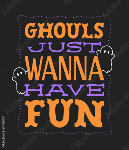 Ghouls Just Wanna Have Fun, Halloween Banner, Halloween Background, Halloween Poster, Happy Halloween, Happy Halloween Illustration, Halloween Decor, Funny Poster, Vector