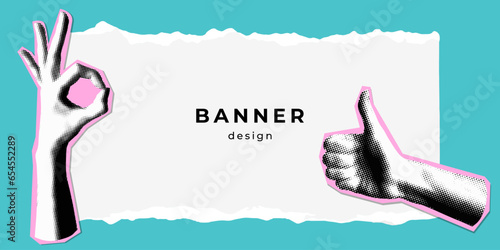 Banner design with halftone hands gestures. Ok symbol. Like sign. Thumbs up. Y2K style. Trendy vintage newspaper parts. Torn paper. Retro halftone collage. Template