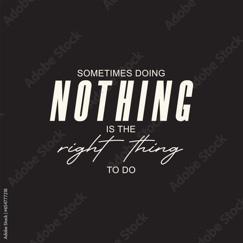 Vector motivational typography quote design vector illustration isolated on black background