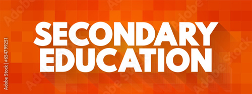 Secondary Education - two phases on the International Standard Classification of Education scale, text concept background