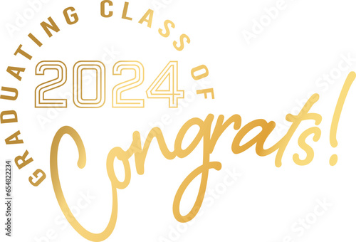 Congrats! Graduating Class of 2024 in Metallic Gold