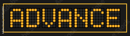 Orange color led banner in word advance on black background