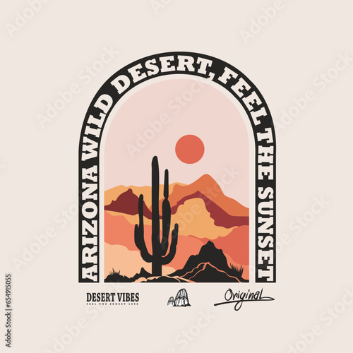 ARIZONA WILD DESERT  FEEL THE SUNSET  vector illustration. Geometric template with sunrise and sunset in desert T-shirt  sweatshirt print   Minimalistic abstract poster design