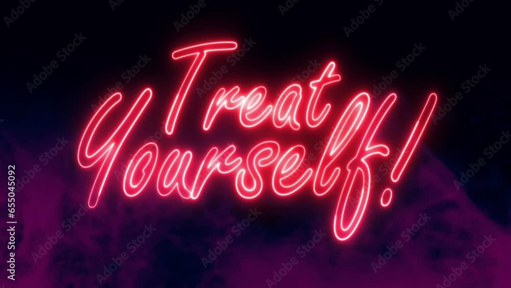 Treat Yourself text font with neon light. Luminous and shimmering haze inside the letters of the text Treat Yourself. Treat Yourself neon sign. Treat Yourself text font with neon light. Luminous and shimmering haze inside the letters of the text Treat Yourself. Treat Yourself neon sign.