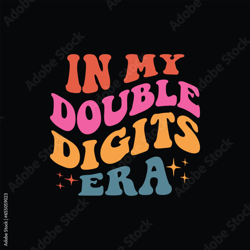 In My Double Digits Era