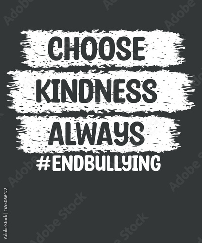 Choose kindness always end bullying unity day orange T-Shirt design vector, support kindness,anti bullying awareness, choose, kindness, courage, inclusion, cute dude, Unity Day shirt, Wear Orange 