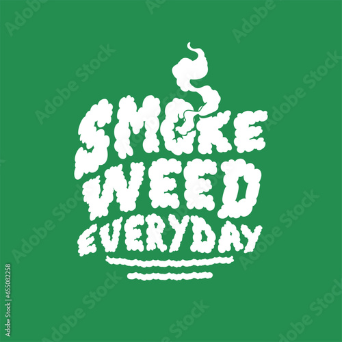 smoke weed everyday text vector smoke