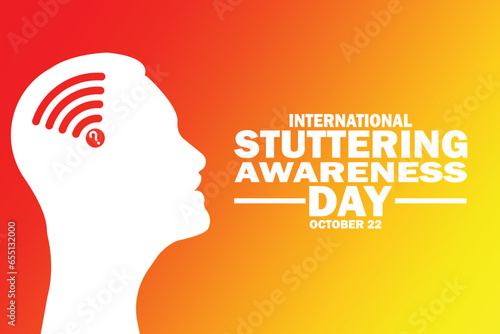 October is International Stuttering Awareness Day background template. Holiday concept. background, banner, placard, card, and poster design template with text inscription. Vector illustration photo