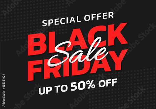 Black Friday sale banner. Discount background template. Promotion, marketing poster, label or flyer with 50 percent price off. Special offer design. Vector illustration.