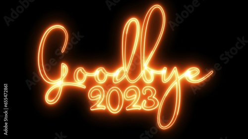 Goodbye 2023 text font with neon light. Luminous and shimmering haze inside the letters of the text Goodbye 2023. 2024 Chirstmas. photo