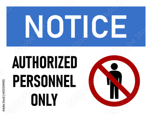 Notice Authorized Personnel Only Warning Sign Icon with an Aspect Ratio of 4:3. Vector Image.