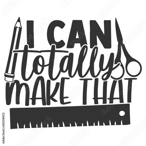I Can Totally Make That - Crafting Illustration