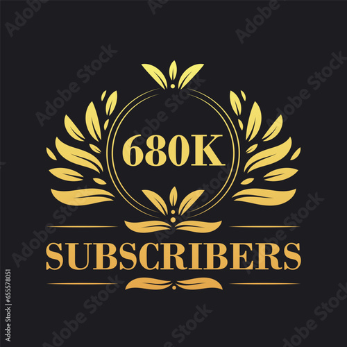 680K Subscribers celebration design. Luxurious 680K Subscribers logo for social media subscribers