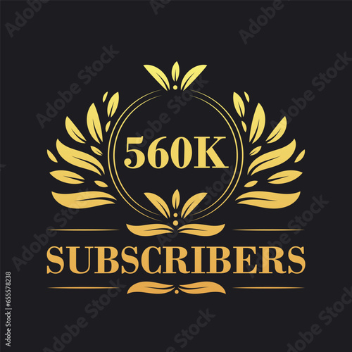 560K Subscribers celebration design. Luxurious 560K Subscribers logo for social media subscribers