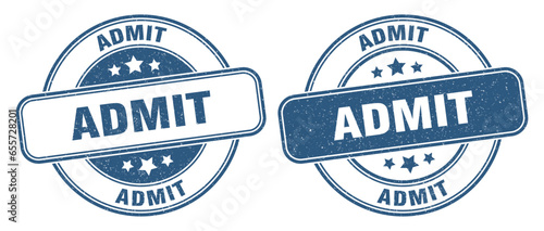 admit stamp. admit label. round grunge sign