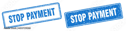 stop payment stamp set. stop payment square grunge sign