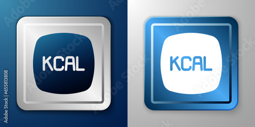 White Kcal icon isolated on isolated on blue and grey background. Health food. Silver and blue square button. Vector