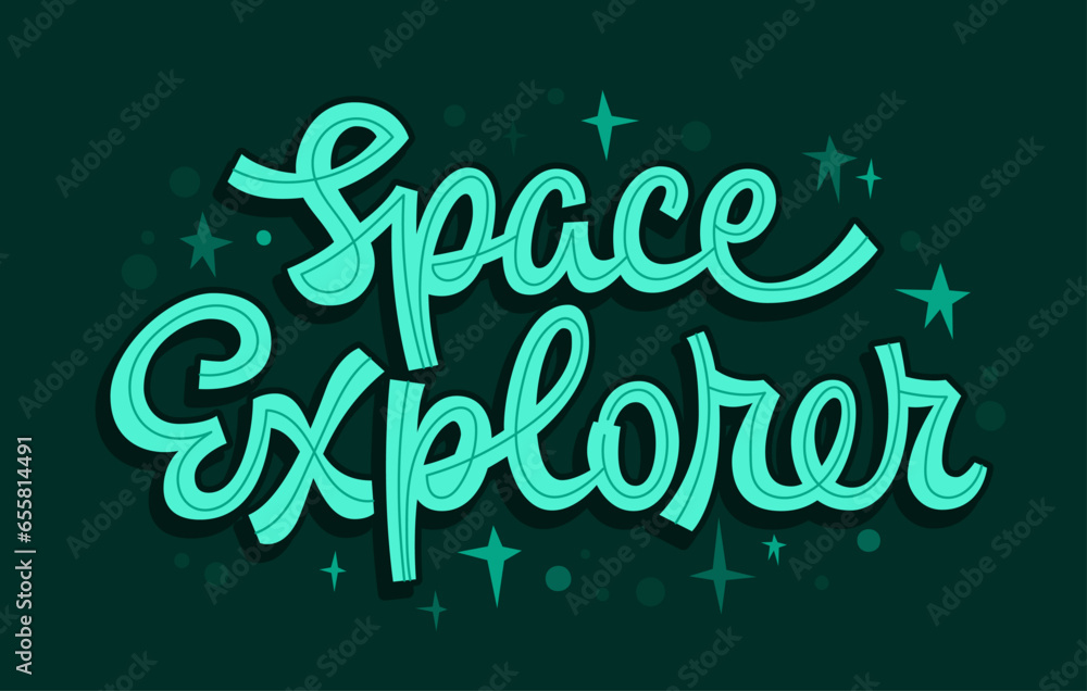 Cosmos themed illustration in vector typography illustration, Space Explorer. The template for motivational calligraphy style lettering phrases. Bright text design element for print, web, fashion Cosmos themed illustration in vector typography illustration, Space Explorer. The template for motivational calligraphy style lettering phrases. Bright text design element for print, web, fashion