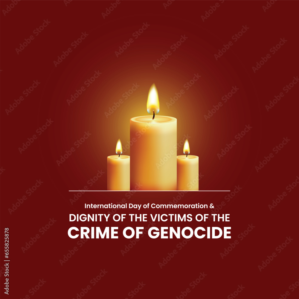 International Day of Commemoration and Dignity of the Victims of the Crime of Genocide. International Day of Commemoration and Dignity of the Victims of the Crime of Genocide.