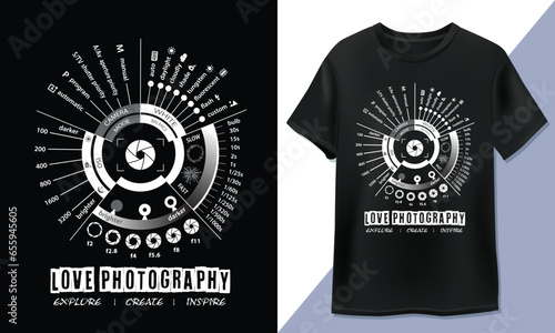 Love photography, explore, create, inspire - Photography T-Shirt Design