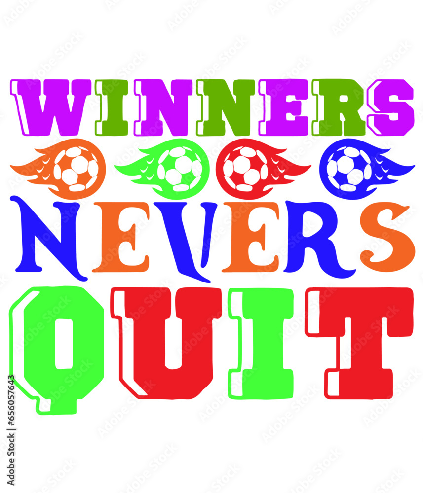 WINNERS NEVERS QUIT,T-SHIRT DESIGNS WINNERS NEVERS QUIT,T-SHIRT DESIGNS