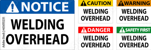 Danger Sign Welding Overhead