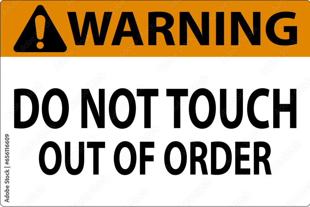 Fototapeta premium Warning Sign Do Not Touch - Out Of Order