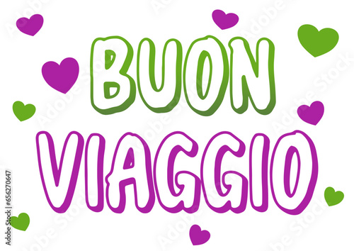 Buon Viaggio - ideal for websites, emails, presentations, greetings, banners, cards, books, t-shirt, sweatshirt, prints, mug, Sublimation, Cricut	
	
