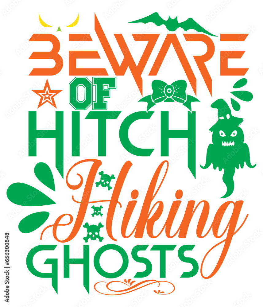 Beware of Hitch Hiking Ghosts,T-SHIRT DESIGNS