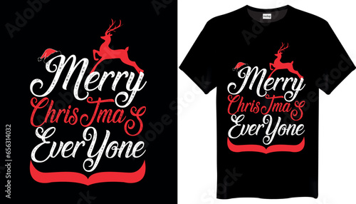 Merry christmas everyone Christmas T Shirt Design
