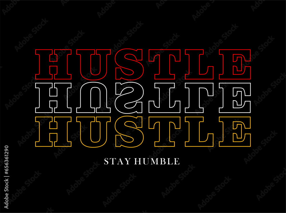hustle harder typography for print t shirt