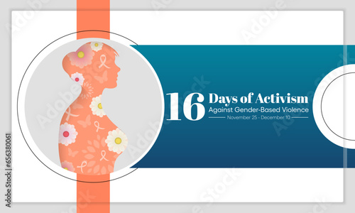 16 Days of Activism against gender based violence is observed every year from November 25 to December 10 all across the world. Vector illustration