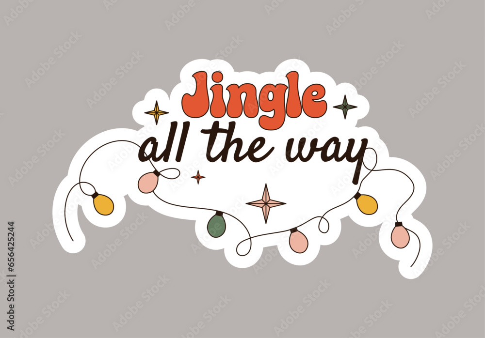 Vector illustration of Jingle all the way lettering text sign. Retro inscription with garland.	Sticker