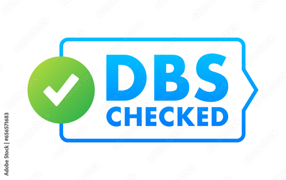 DBS Checked sign. Disclosure and Barring Service. Vector stock illustration