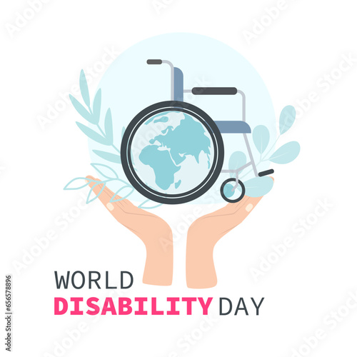 World Disability. Concept of supporting people with disabilities. Hands holding a globe and a wheelchair. Modern vector illustration.