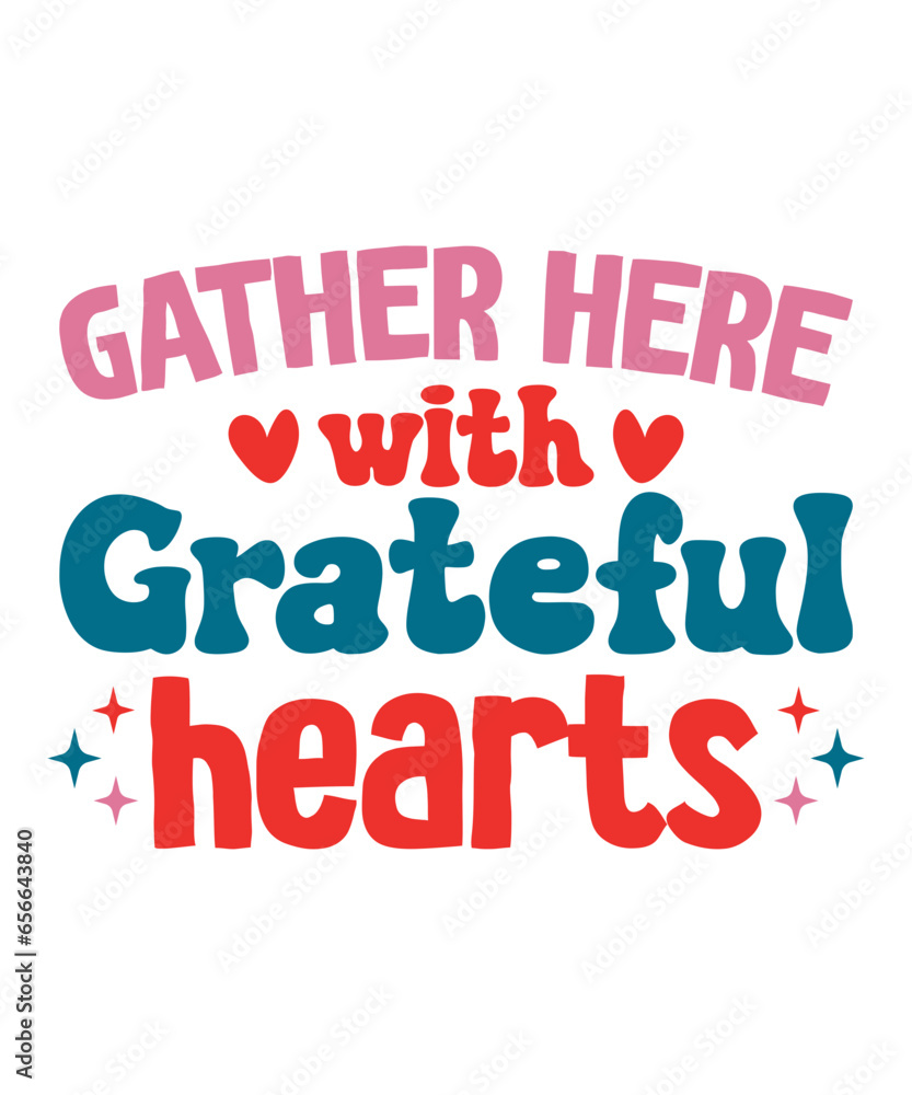 Gather here with grateful hearts t-shirt, Gather here with grateful hearts svg retro, fall t-shirt, fall retro, cut file, png