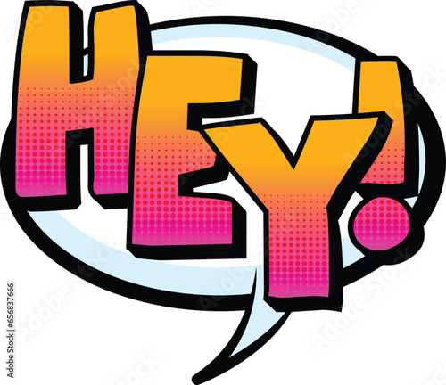 pop art style with expression text HEY
