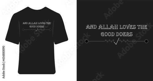 And Allah loves the good doers t shirt design template