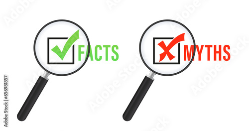 Facts,myths sign. True or false. Magnifying glass with facts or myths. Concept of thorough fact-checking or easy compare evidence. Facts, great design for any purposes. Vector illustration