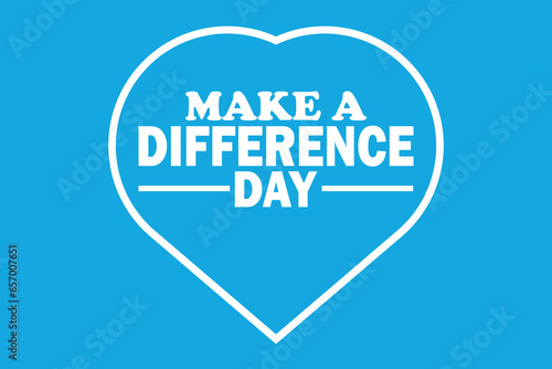 Make A Difference Day Vector Illustration. Suitable for greeting card, poster and banner