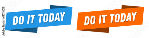 do it today banner. do it today ribbon label sign set