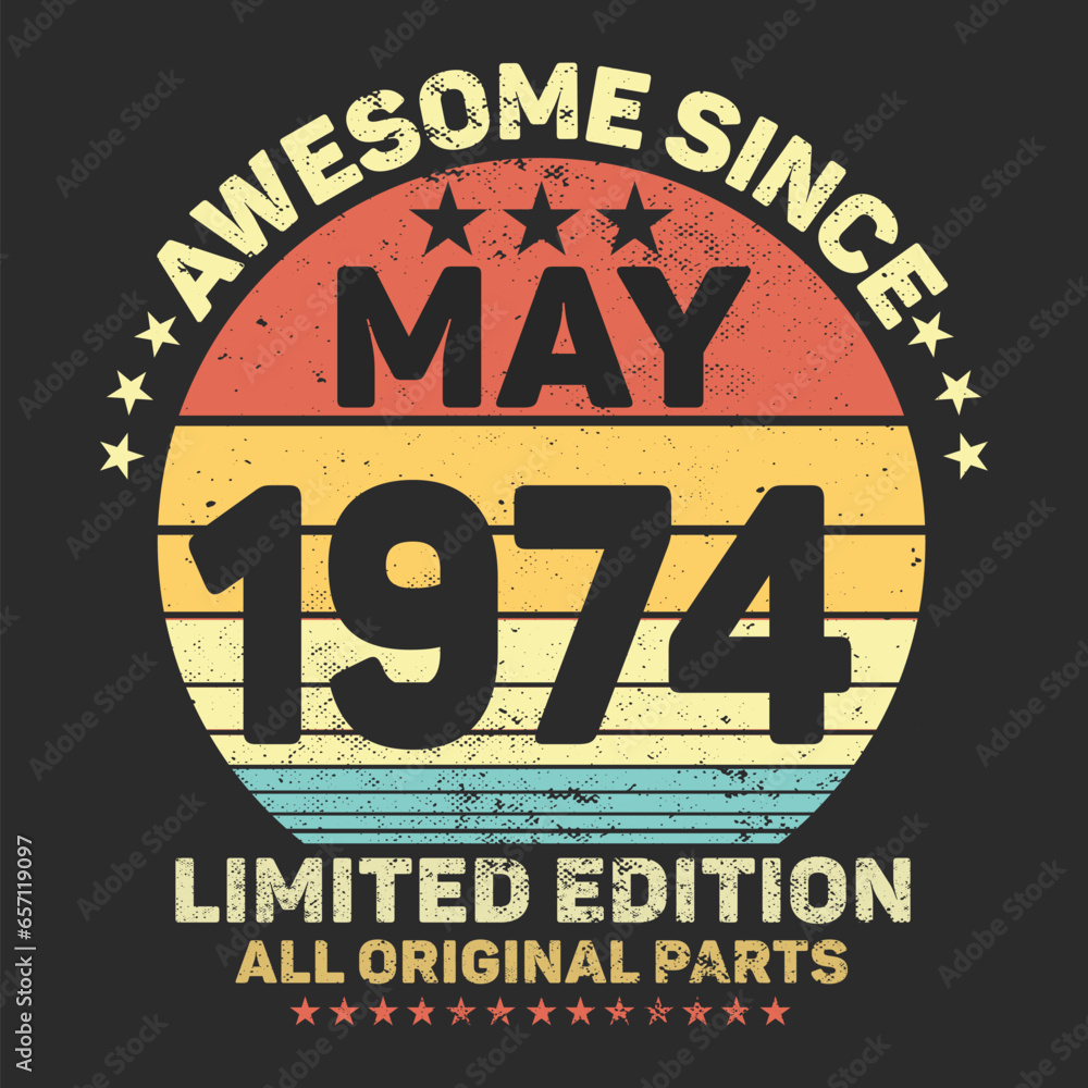Awesome Since 1974. Vintage Retro Birthday Vector, Birthday gifts for women or men, Vintage birthday shirts for wives or husbands, anniversary T-shirts for sisters or brother
